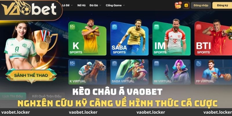 Kèo Châu Á VaoBet