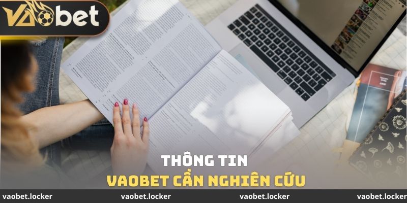 Thông tin VaoBet cần nghiên cứu